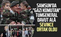 Samsun'da "Gazi Komutan" Tümgeneral Davut Alâ sevince ortak oldu