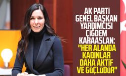 AK Parti Genel Başkan Yardımcısı Çiğdem Karaaslan: "Her alanda kadınlar daha aktif ve güçlüdür"