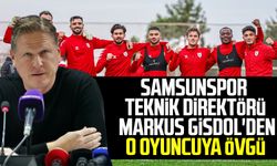 Yılport Samsunspor Teknik Direktörü Markus Gisdol'den o oyuncuya övgü 