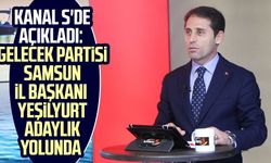 Kanal S'de açıkladı: Gelecek Partisi Samsun İl Başkanı Mustafa Yeşilyurt adaylık yolunda
