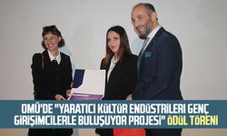 OMÜ'de "Yaratıcı Kültür Endüstrileri Genç Girişimcilerle Buluşuyor Projesi" ödül töreni