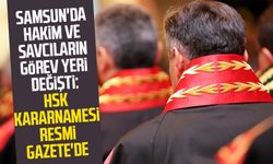 Samsun'da hakim ve savcıların görev yeri değişti: HSK kararnamesi Resmi Gazete'de