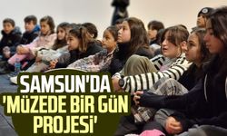 Samsun'da 'Müzede Bir Gün Projesi'