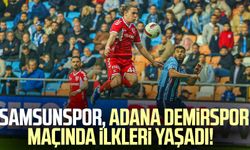 Samsunspor, Adana Demirspor maçında ilkleri yaşadı!