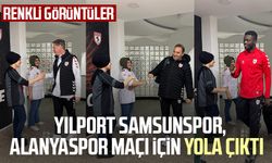 Yılport Samsunspor, Alanyaspor maçı için yola çıktı
