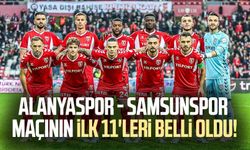 Corendon Alanyaspor - Yılport Samsunspor maçının ilk 11'leri belli oldu!
