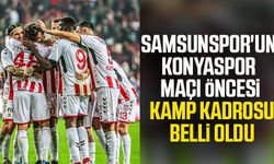 Samsunspor'un Konyaspor maçı öncesi kamp kadrosu belli oldu