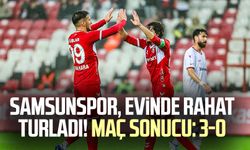 Samsunspor, evinde rahat turladı! Maç sonucu: 3-0