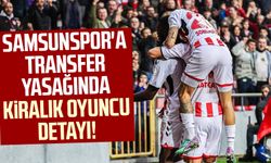 Samsunspor'a transfer yasağında kiralık oyuncu detayı!