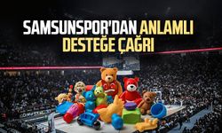 Samsunspor'dan anlamlı desteğe çağrı 