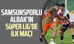 Samsunsporlu Enes Albak'ın süper Lig'de ilk maçı 