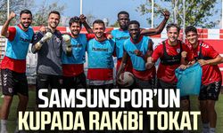 Yılport Samsunspor'un Ziraat Türkiye Kupası’nda rakibi Tokat