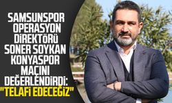 Samsunspor Operasyon Direktörü Soner Soykan Konyaspor maçını değerlendirdi: "Telafi edeceğiz"