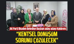 AK Parti İlkadım Belediye Başkan aday adayı Süleyman Kaldırım: Kentsel dönüşüm sorunu çözülecek