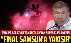 Avrupa Gol Kralı Tanju Çolak'tan Süper Kupa önerisi: "Final Samsun'a yakışır"