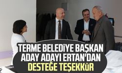 Terme Belediye Başkan Aday Adayı Mümin Osman Ertan'dan desteğe teşekkür