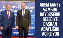 Av. Adem Güney Samsun Büyükşehir Belediye Başkan adaylığını açıklıyor