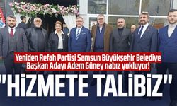 Yeniden Refah Partisi Samsun Büyükşehir Belediye Başkan Adayı Adem Güney nabız yokluyor! "Hizmete talibiz"