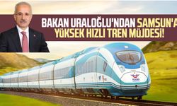 Ulaştırma ve Altyapı Bakanı Abdulkadir Uraloğlu'ndan Samsun'a Yüksek Hızlı Tren müjdesi!