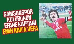 Samsunspor Kulübünün efane kaptanı  Emin Kar’a vefa