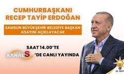 Cumhurbaşkanı Erdoğan Samsun Büyükşehir Belediye Başkan Adayını açıklıyor