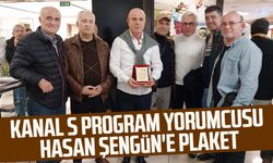 Kanal S program yorumcusu Hasan Şengün'e plaket