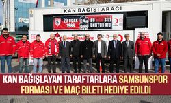 Kan bağışlayan taraftarlara Samsunspor forması ve maç bileti hediye edildi