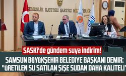 SASKİ'de gündem suya indirim! SBB Başkanı Mustafa Demir: "Üretilen su satılan şişe sudan daha kaliteli"