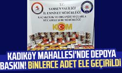 Samsun Kadıköy Mahallesi'nde depoya baskın! Binlerce adet ele geçirildi