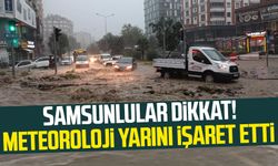 Samsun'da meteoroloji açıkladı! Salı gününe dikkat