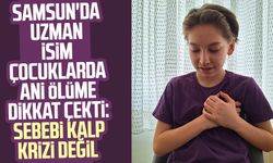 Samsun'da uzman isim çocuklarda ani ölüme dikkat çekti: Sebebi kalp krizi değil
