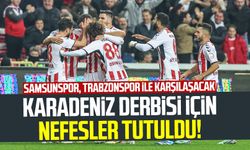 Karadeniz derbisi için nefesler tutuldu! Samsunspor, Trabzonspor'a konuk oluyor