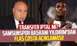 Transfer iptal mi? Samsunspor Başkanı Yüksel Yıldırım'dan flaş Douglas Costa açıklaması!