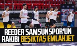 Reeder Samsunspor'un rakibi Beşiktaş Emlakjet