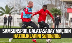 Samsunspor, Galatasaray maçının hazırlıklarını sürdürdü