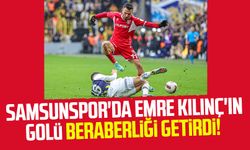 Samsunspor'da Emre Kılınç'ın golü beraberliği getirdi!