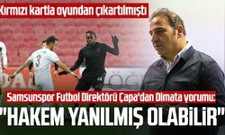 Samsunspor Futbol Direktörü Fuat Çapa'dan Dimata yorumu: "Hakem yanılmış olabilir"