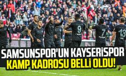 Samsunspor'un Kayserispor kamp kadrosu belli oldu!