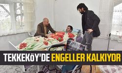 Tekkeköy'de engeller kalkıyor