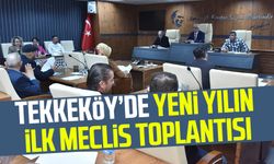 Tekkeköy’de yeni yılın ilk meclis toplantısı