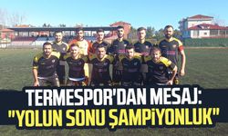 Termespor'dan mesaj: "Yolun sonu şampiyonluk"