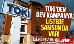 TOKİ'den dev kampanya: Listede Samsun da var! İşte Samsun TOKİ dairelerine başvuru detayları