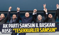 AK Parti Samsun İl Başkanı Mehmet Köse: "Teşekkürler Samsun"