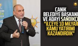 Canik Belediye Başkanı ve adayı İbrahim Sandıkçı: "İlçeye 10 milyar kamu yatırımı kazandırdık"