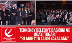 Tekkeköy Belediye Başkanı ve YRP Başkan adayı Hasan Togar: "31 Mart'ta tarih yazacağız"