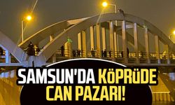 Samsun'da köprüde can pazarı!