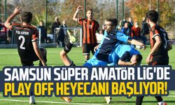 Samsun Süper Amatör Lig'de Play Off heyecanı başlıyor!