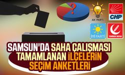 Samsun'da saha çalışması tamamlanan ilçelerin seçim anketleri