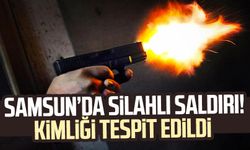 Samsun Yenidoğan Mahallesi'nde silahlı saldırı! Kimliği tespit edildi