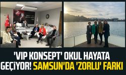 'VIP Konsept' okul hayata geçiyor! Samsun'da 'Zorlu' farkı